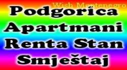 Podgorica nekretnine - Renta stanovi Podgorica, renta apartmani, izdavanje stanova, iznajmljivanje apartmana
